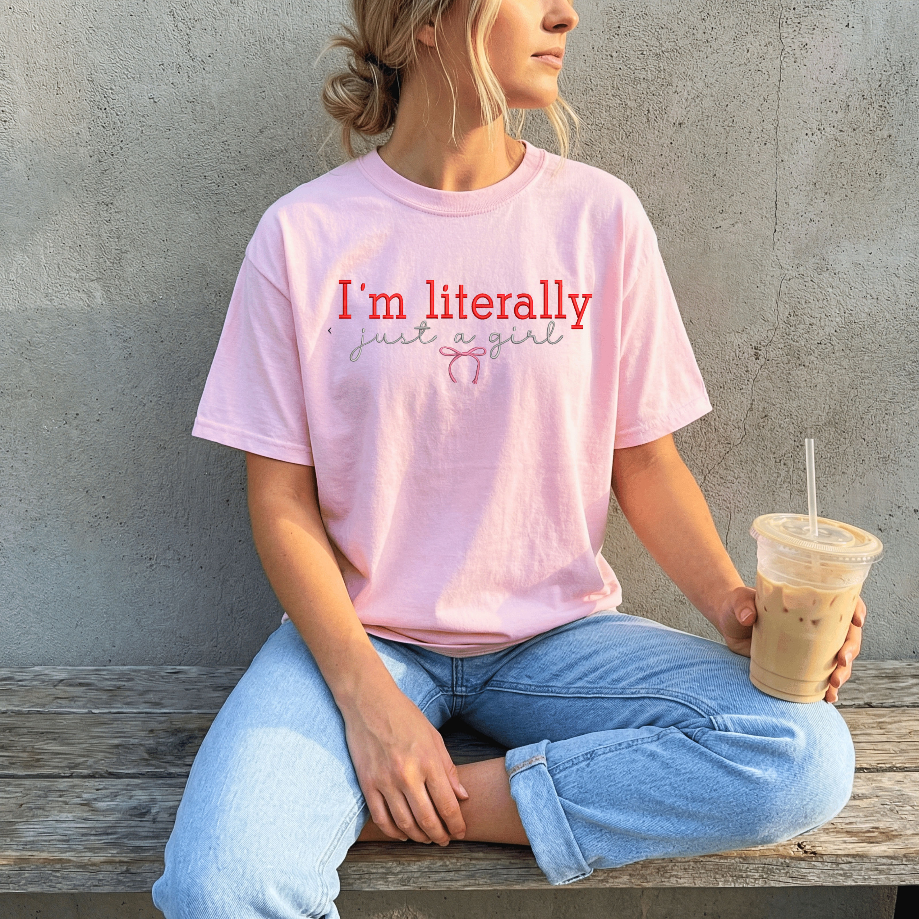 I’m literally just a girl tee
