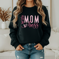 Wife,Mom,Boss sweatshirt