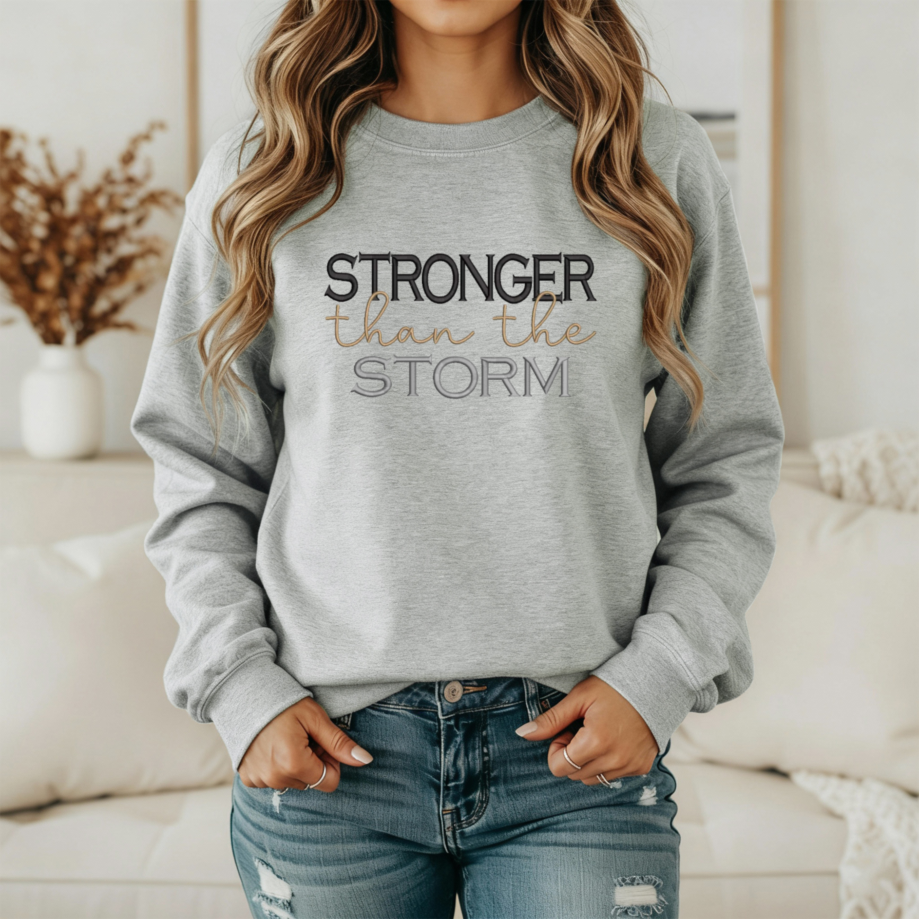 Stronger the  the storm sweatshirt